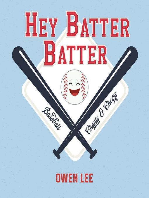 Title details for Hey, Batter Batter!  by Owen M. Lee - Available